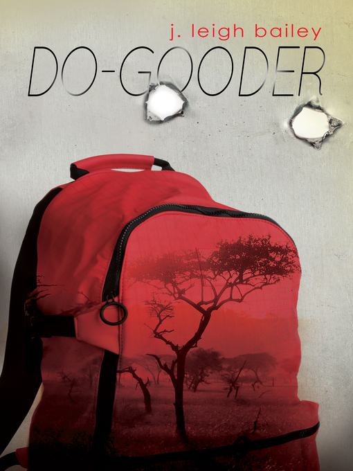 Title details for Do-Gooder by J. Leigh Bailey - Available
